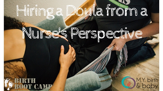 Why a doula and a Nurse are needed for your birth team.